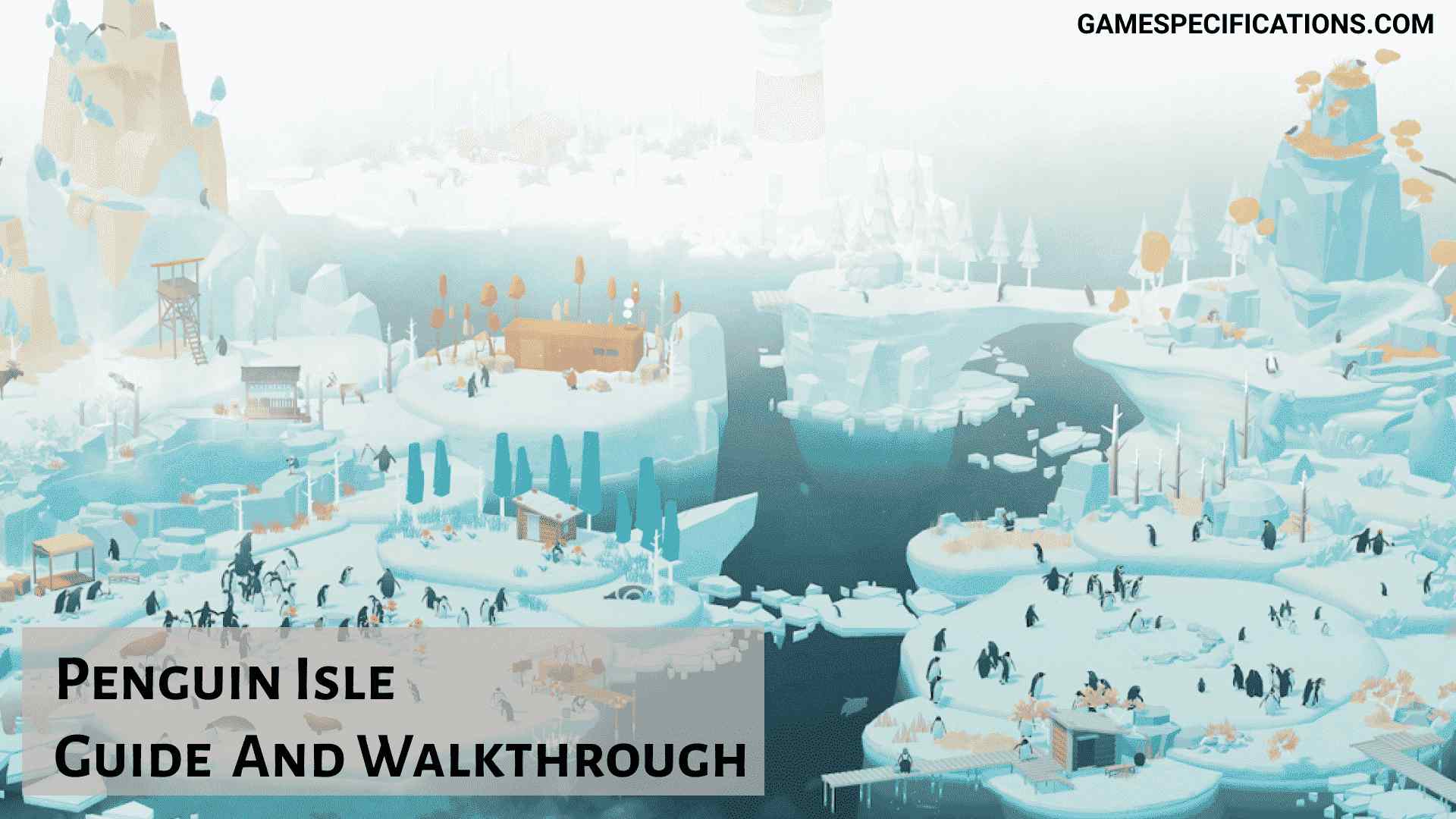 Penguin Isle Complete Guide and Walkthrough