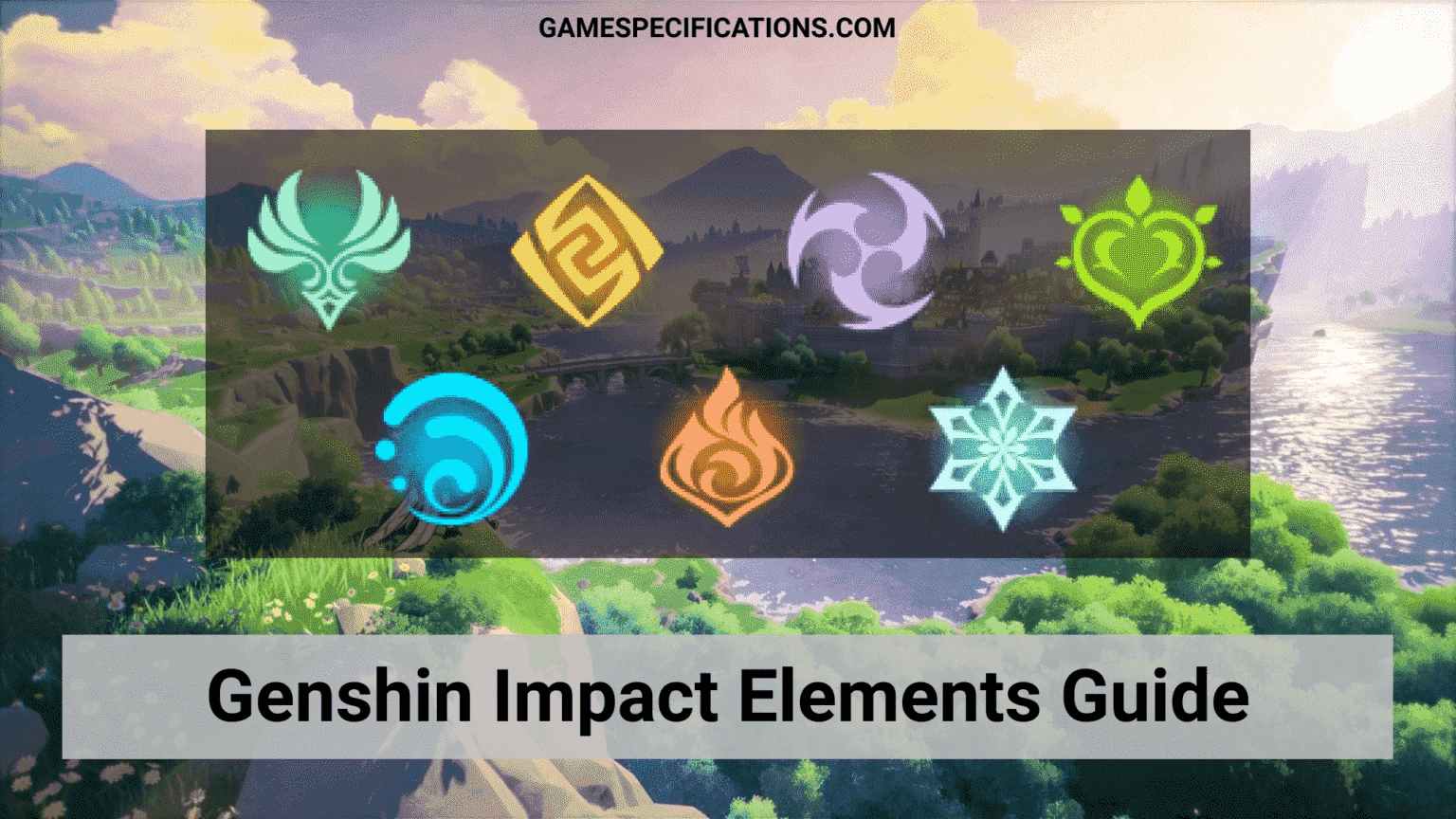 Genshin Impact Elements And Elemental Combinations Demystified