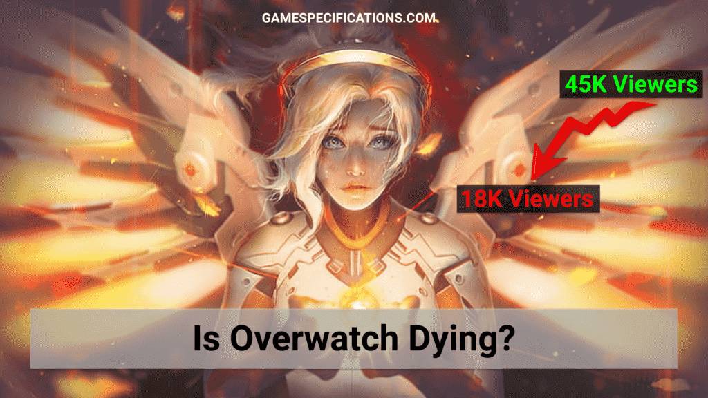 Is Overwatch Dying
