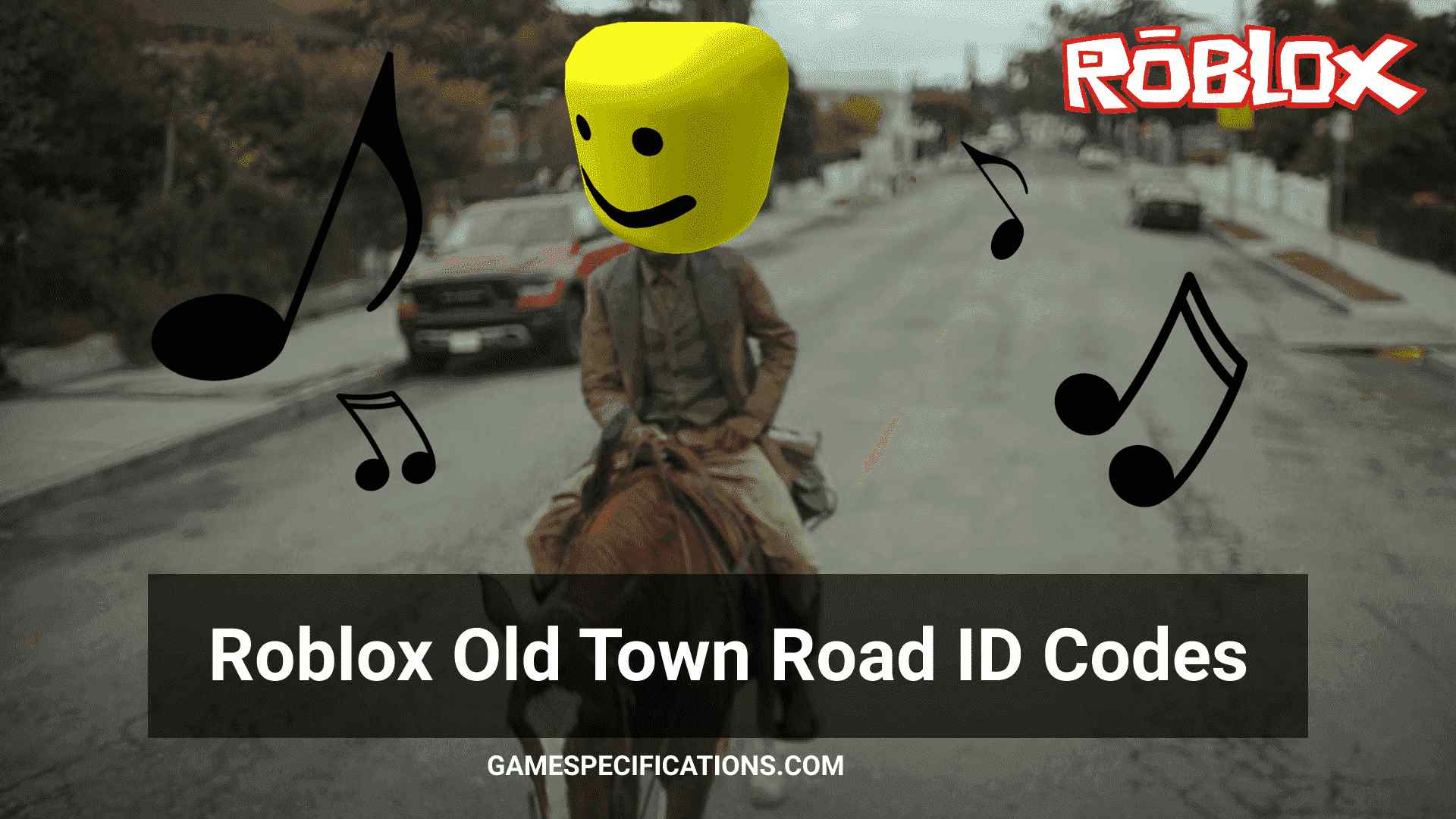 Old Town Road Roblox Id 2021