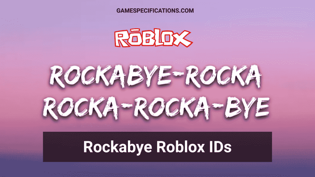 Rockabye Roblox ID