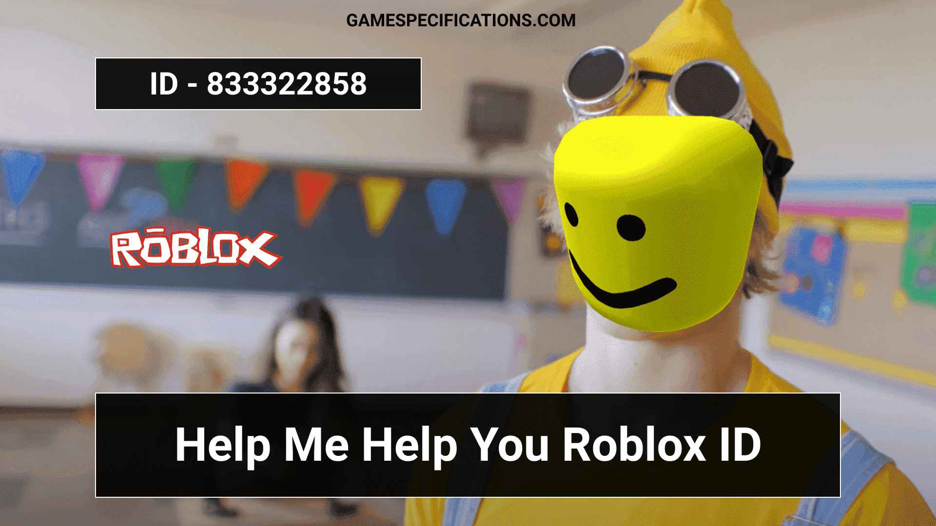 Help Me Help You Roblox Id Codes To Brighten Your Day 2021 Game Specifications - roblox texture id codes