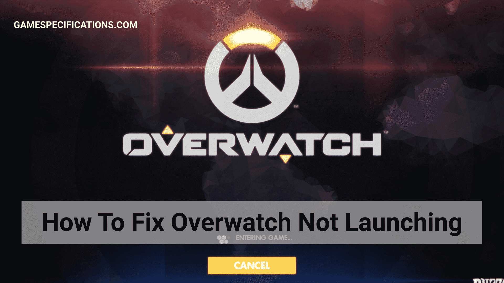 7 Ways To Fix Overwatch Not Launching On PC [2024]