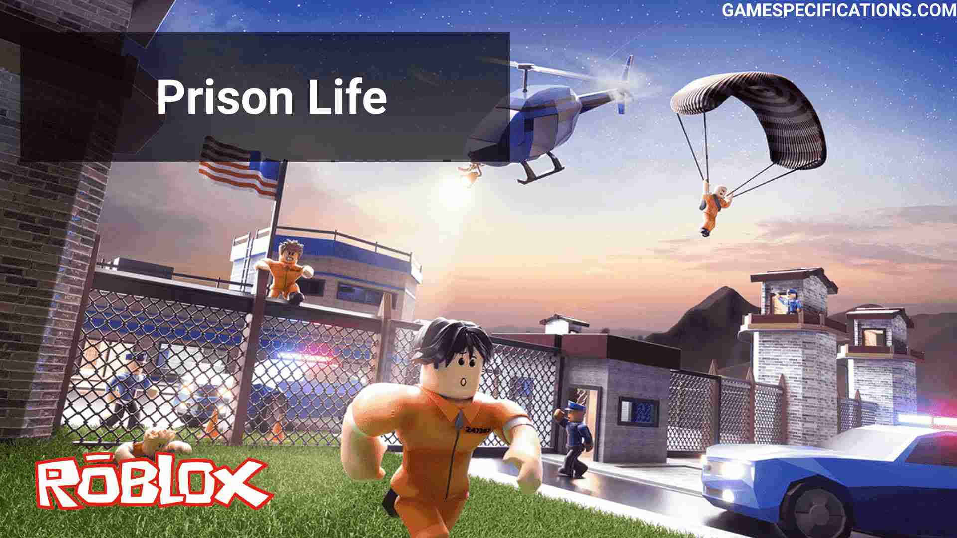 Roblox Prison Life A Complete Guide To Escape Prison 2021 Game Specifications - escape roblox prison