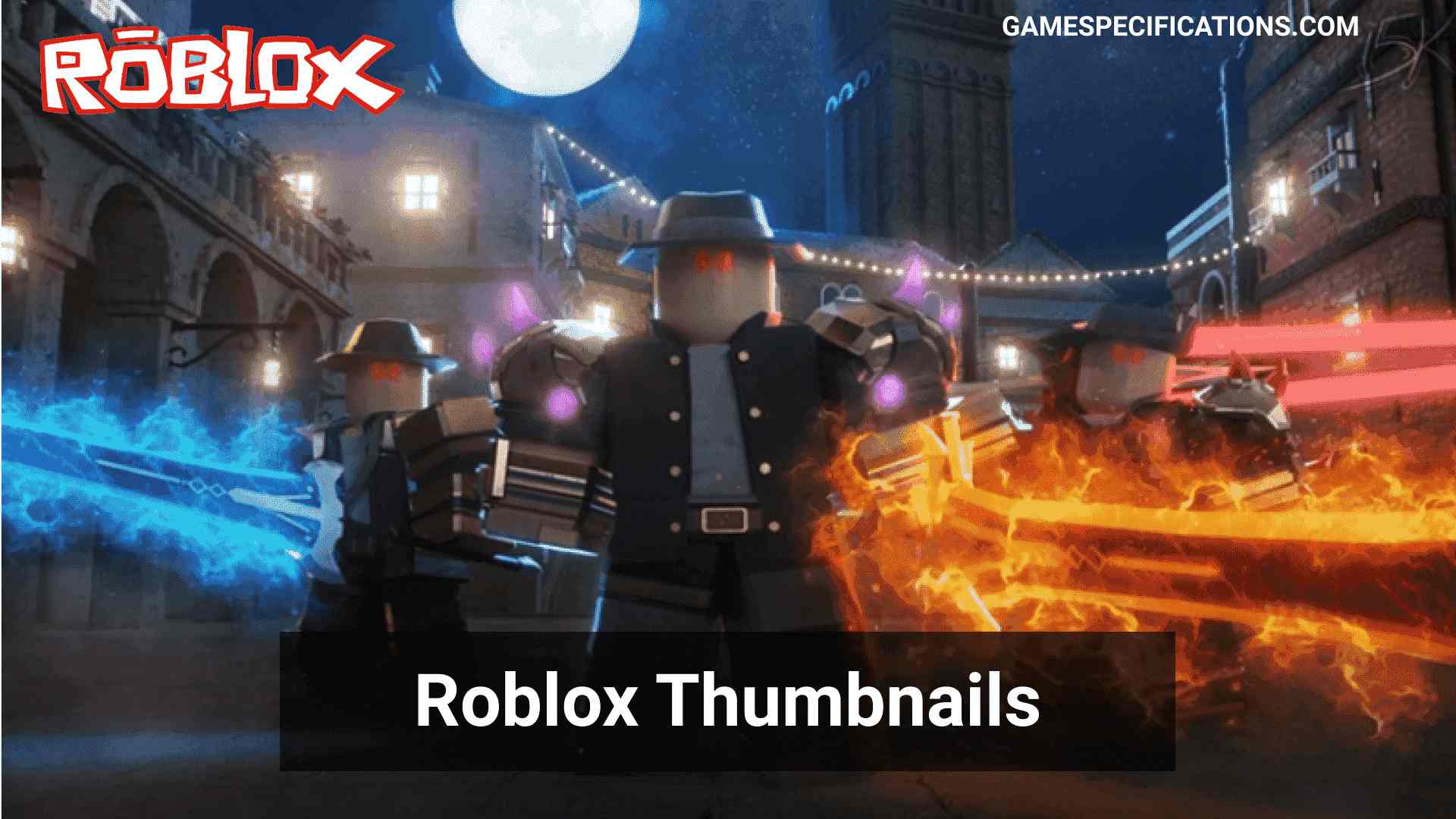 Roblox Thumbnails An Ultimate Guide On Awesome Thumbnails Generation 2021 Game Specifications - how to change the roblox resolution in game