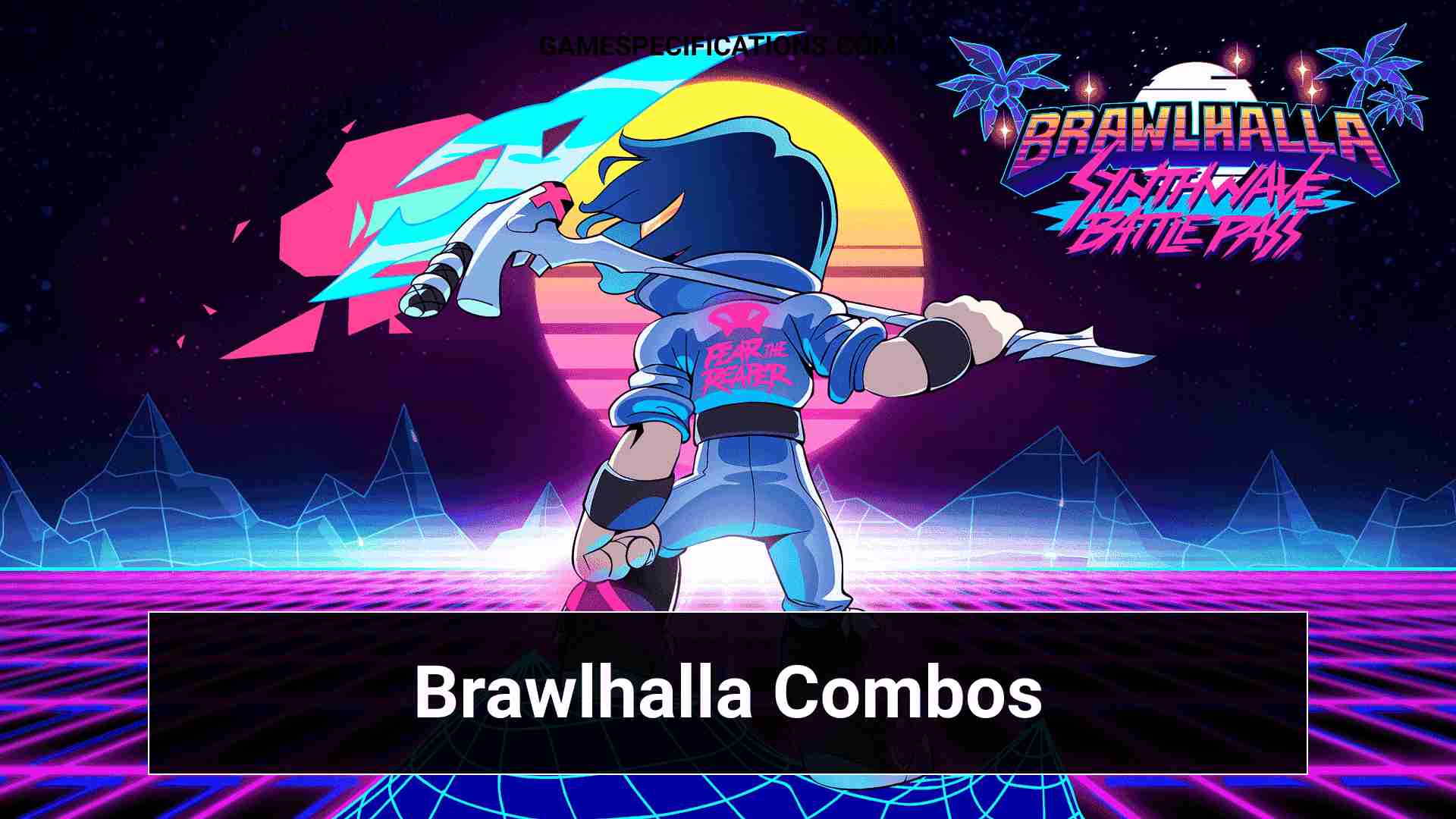187 Brawlhalla Combos For Unarmed, Sword, Spear, Hammer, Guns & More
