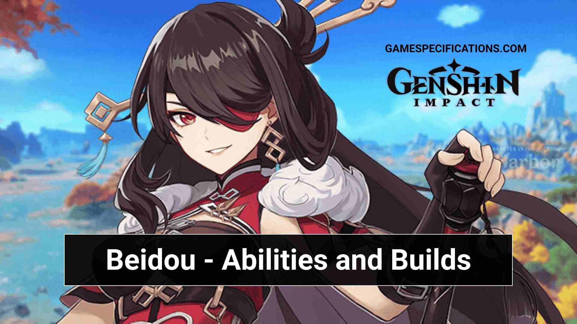 Genshin Impact Beidou – All Abilities and Best Builds