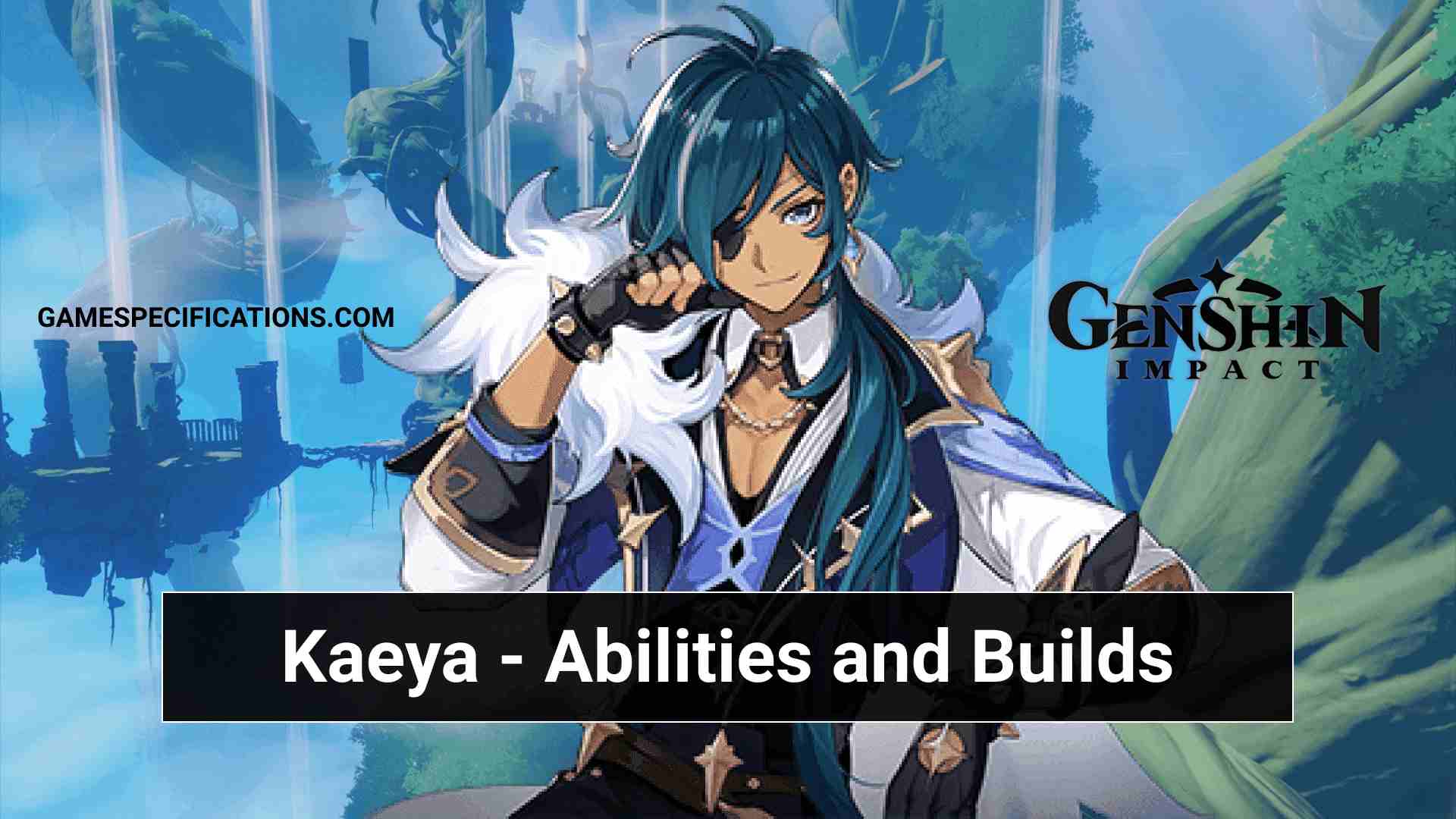 Genshin Impact Kaeya – All Abilities and Best Builds