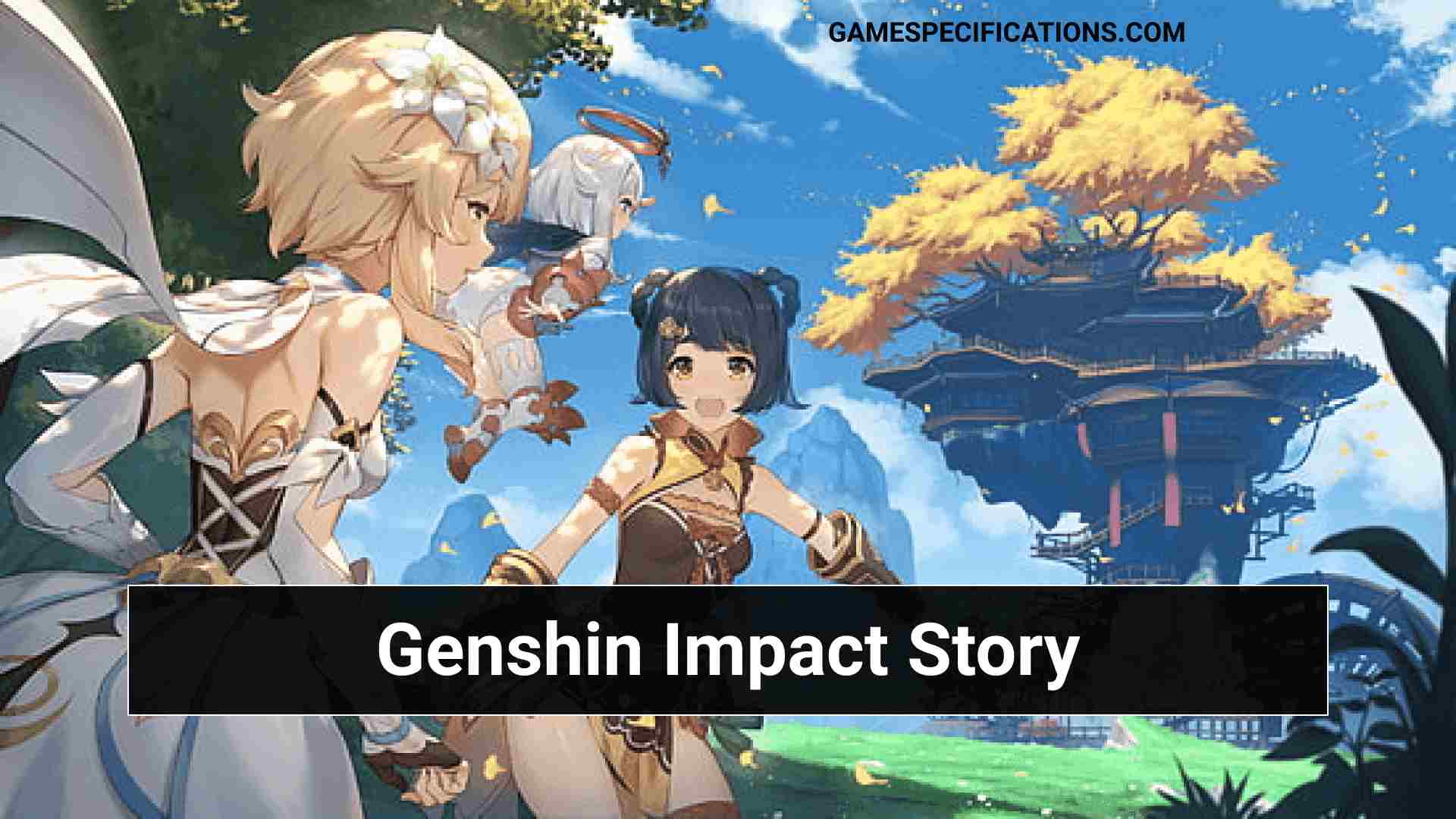 Genshin Impact Story: What it takes to make one of the best games of the year?