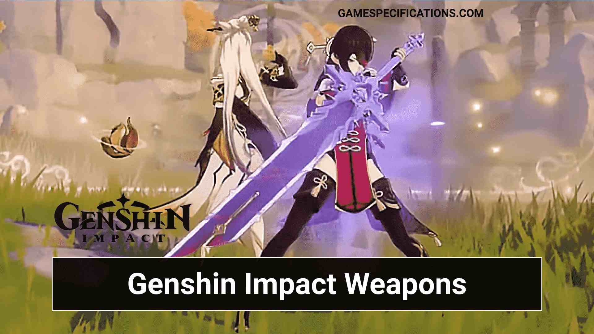 Genshin Impact Weapons Guide – All Tools To Win Any Fight