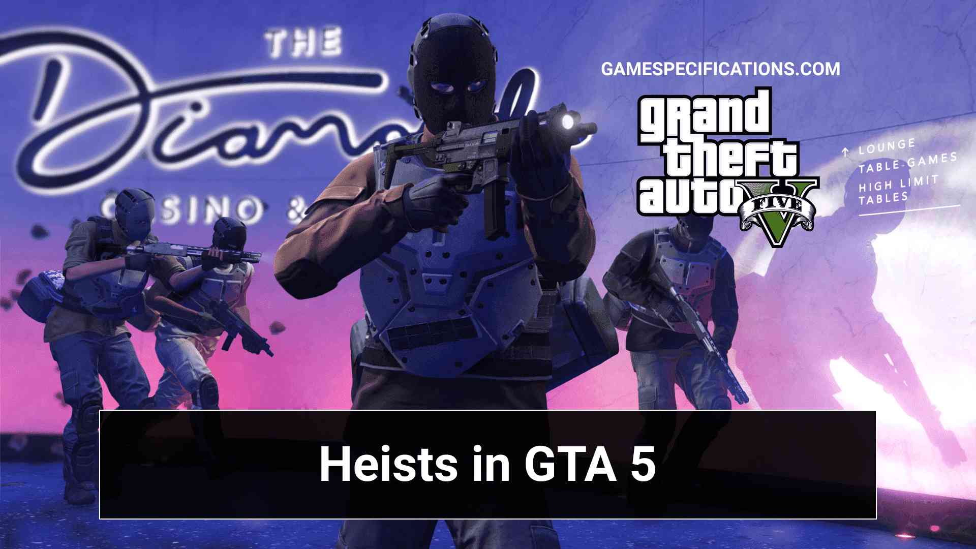 Heists in GTA 5 – All You Need To Know About Exciting Heists Updates