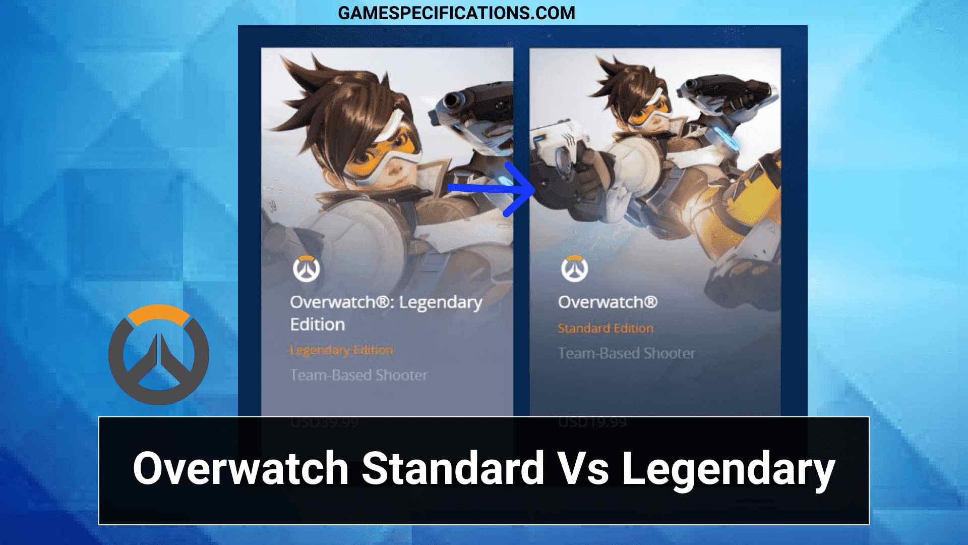 Overwatch Standard Vs Legendary: 3 Differences That Matters The Most