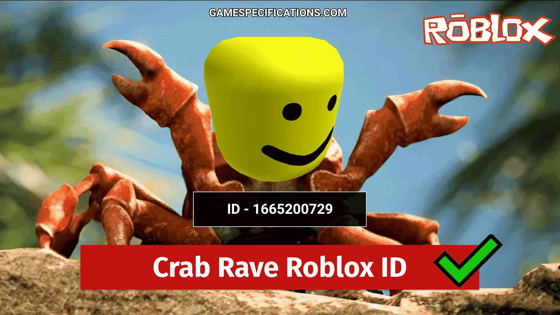 10 Best Crab Rave Roblox Id Codes Parody Remix Included Game Specifications - roblox smile id