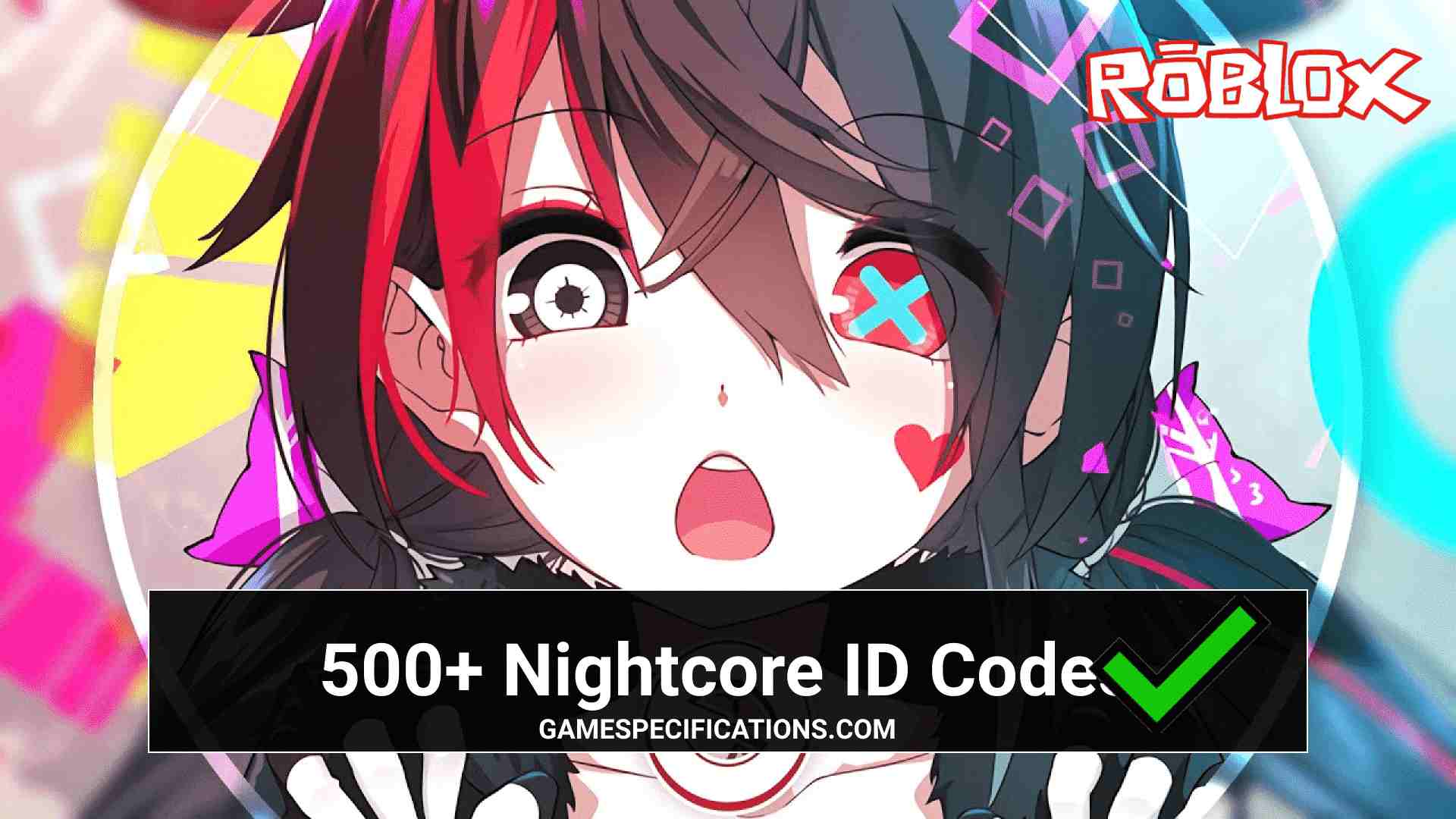 500+ Nightcore Roblox ID Codes [2022] - Game Specifications
