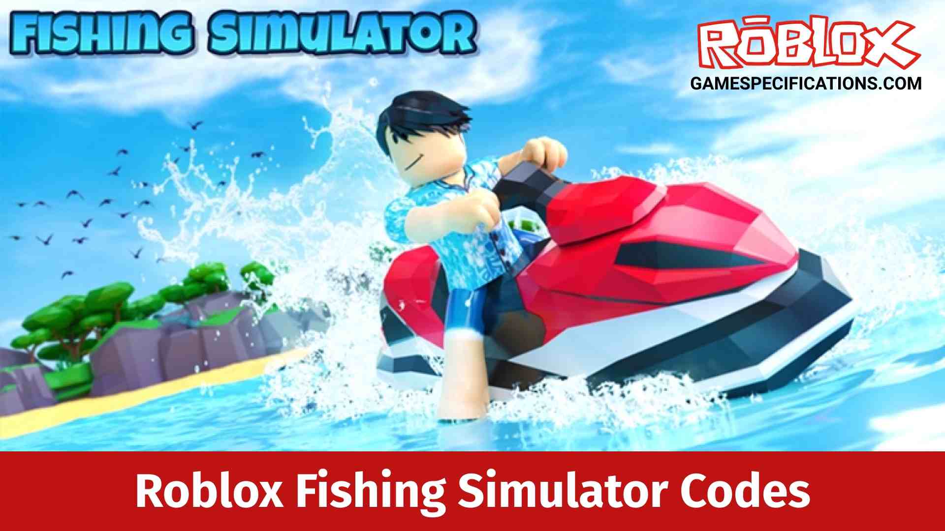 Roblox Fishing Simulator Codes July 2022 Game Specifications