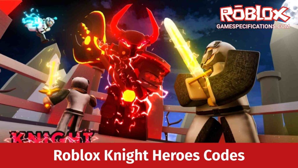 Roblox Knight Heroes Codes