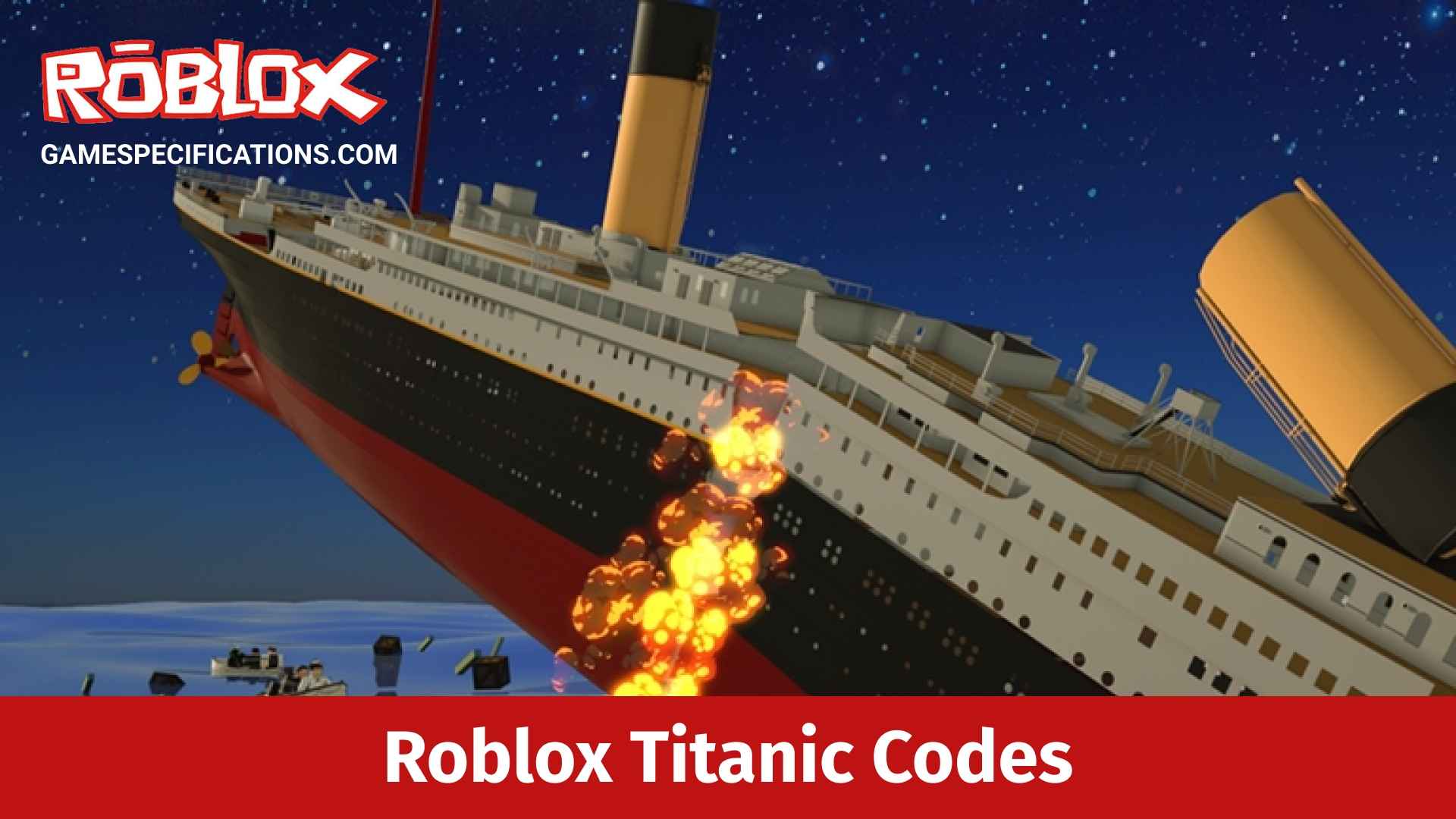 Roblox Titanic Codes July 2021 Game Specifications - roblox survive the sinking ship