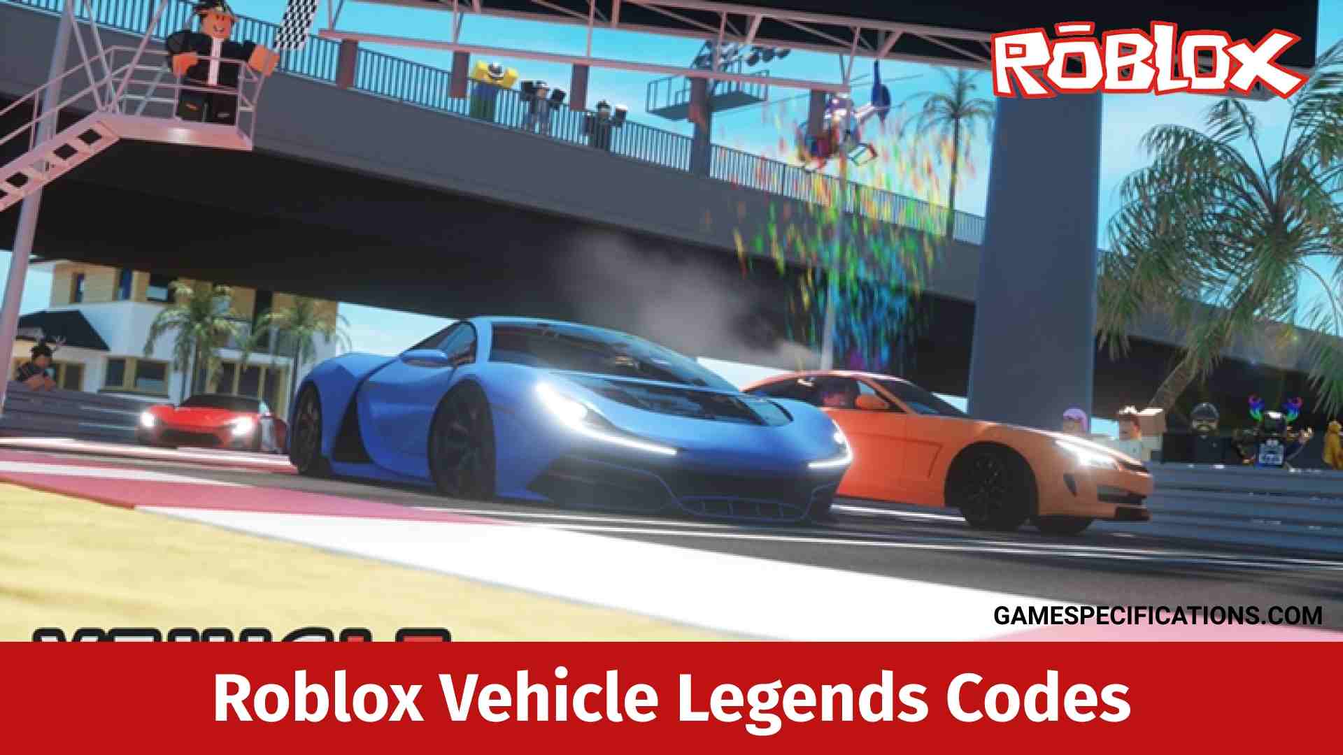 Roblox Vehicle Legends Codes July 2021 Game Specifications - roblox vehicle simulator lamborghini
