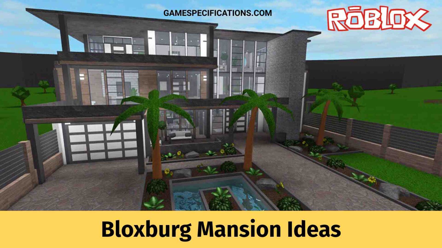 Bloxburg Mansion Ideas.
