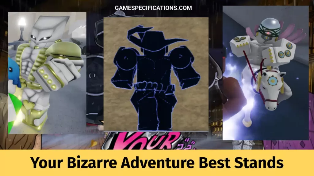 Your Bizarre Adventure Best Stands