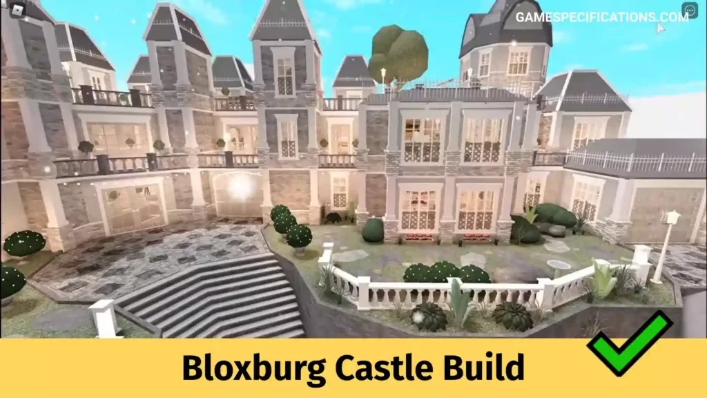 Bloxburg Castle Build
