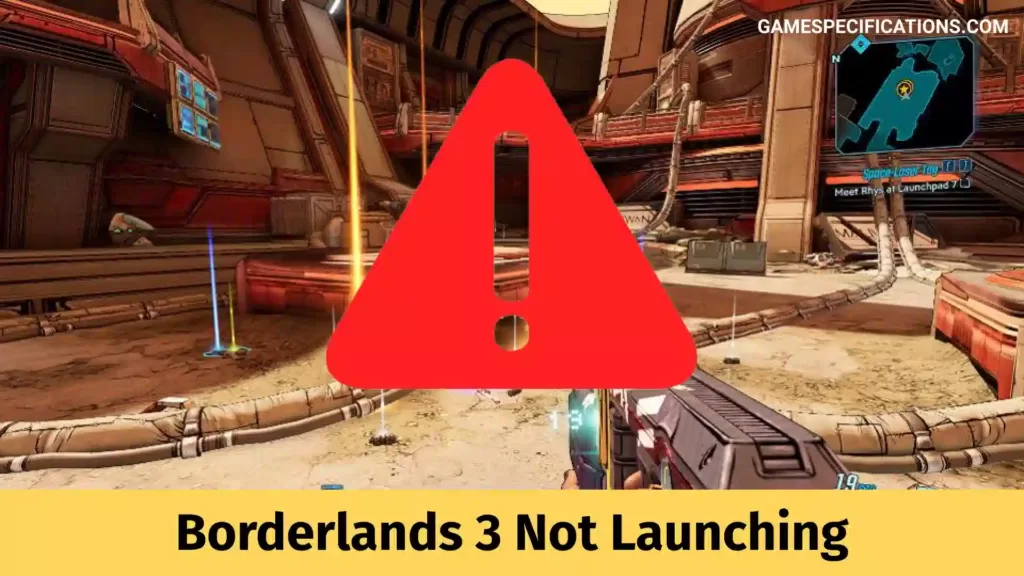 Borderlands 3 Not Launching