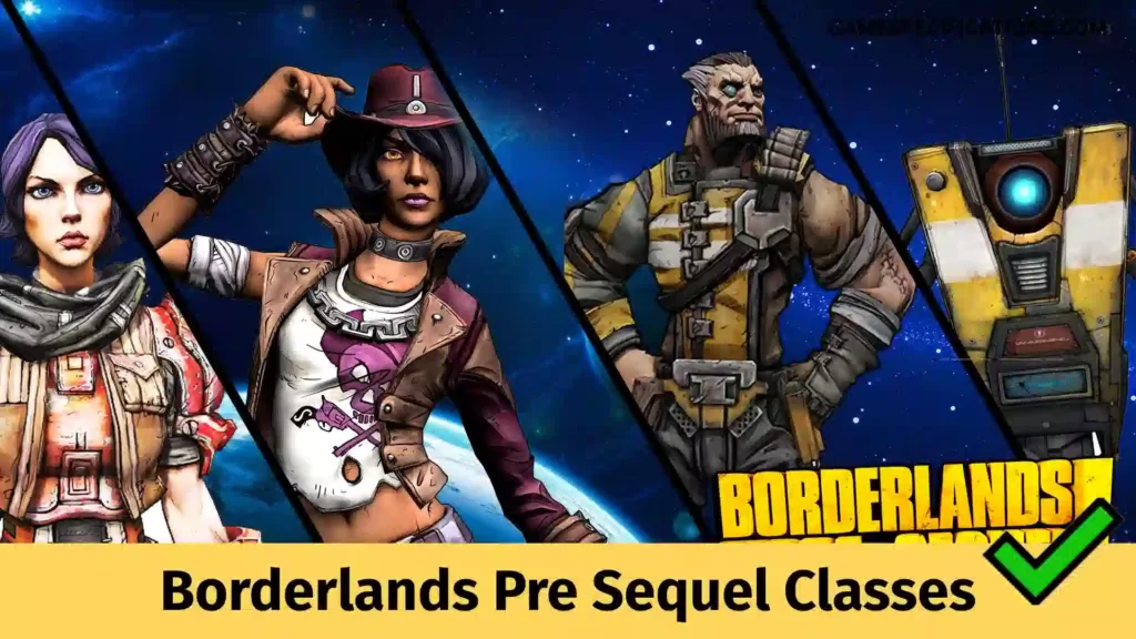 Borderlands Pre Sequel Classes