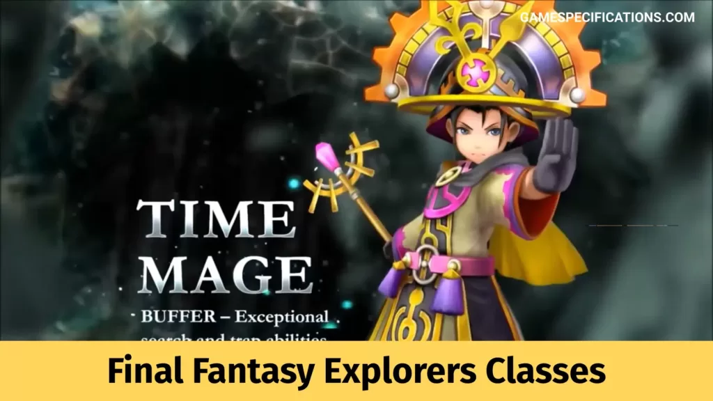 Final Fantasy Explorers Classes