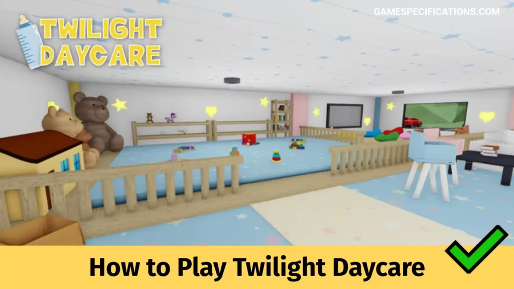 How to play Roblox Twilight Daycare