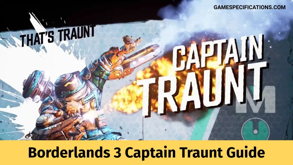 Borderlands 3 Captain Traunt