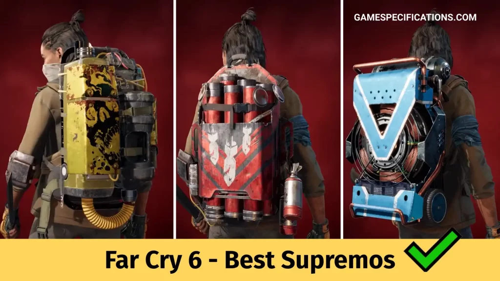 Far Cry 6 Best Supremos Ranked