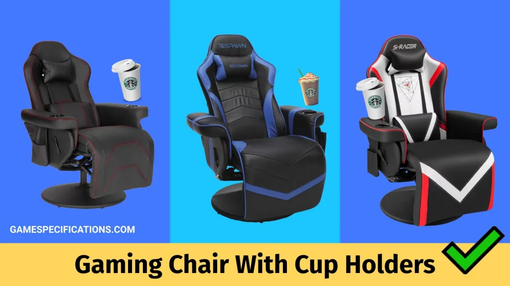 Gaming Chair With Cup Holders