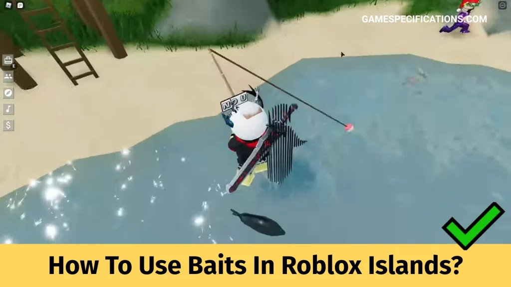 How To Use Baits In Roblox Islands