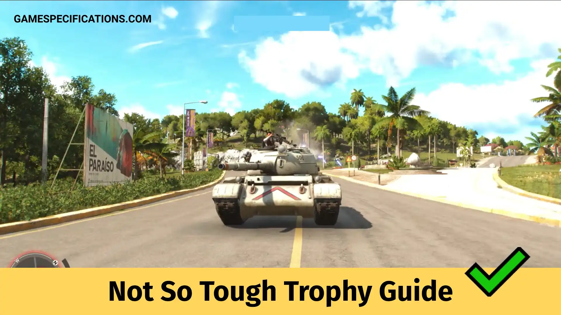 Far Cry 6 Not So Tough Trophy Guide