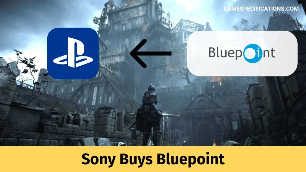 Sony Buys Bluepoint