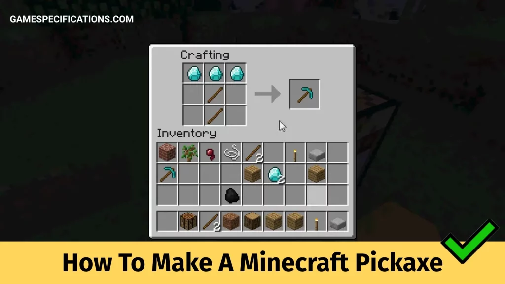 How To Make A Minecraft Pickaxe