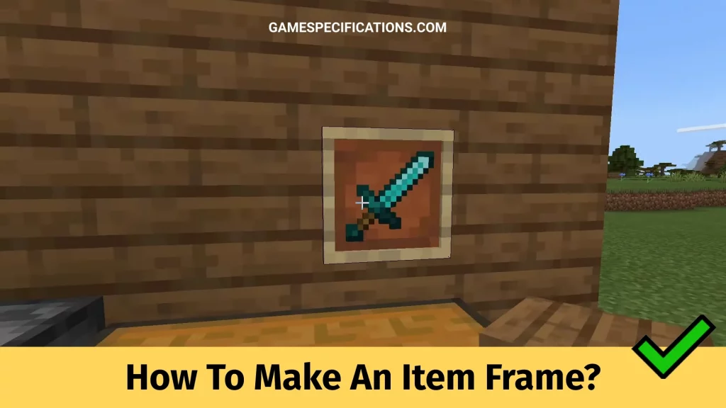 How To Make An Item Frame In Minecraft