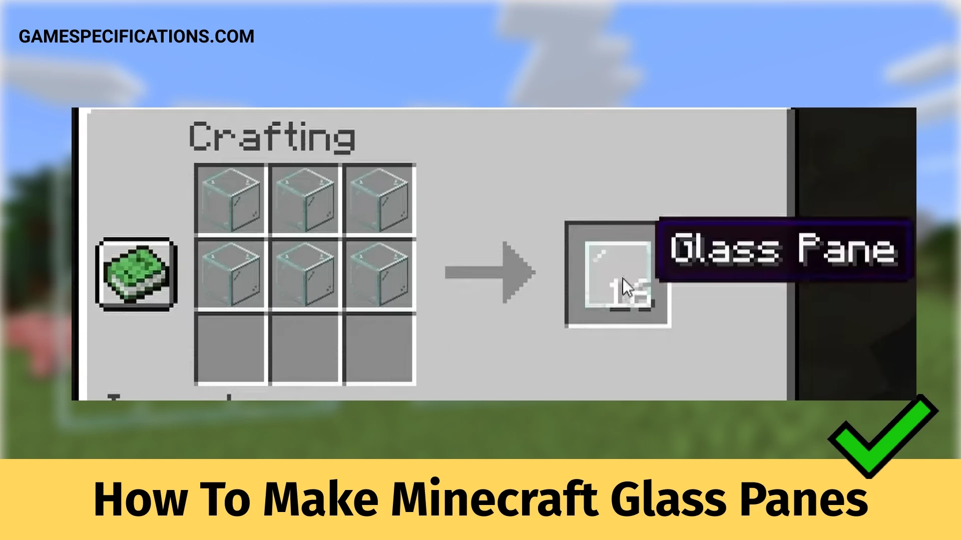 How To Make Minecraft Glass Panes Game Specifications
