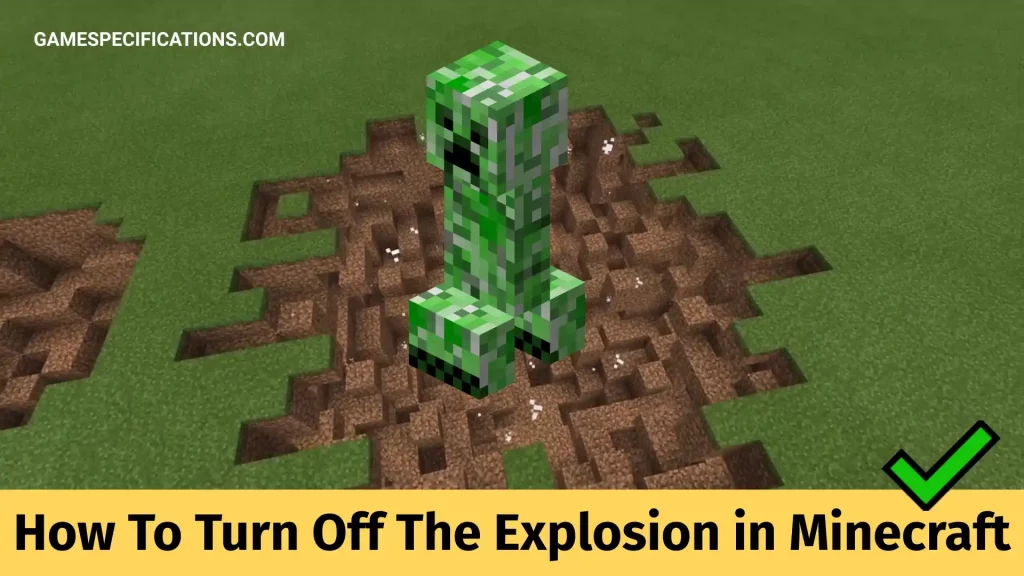 How To Turn Off The Explosion in Minecraft