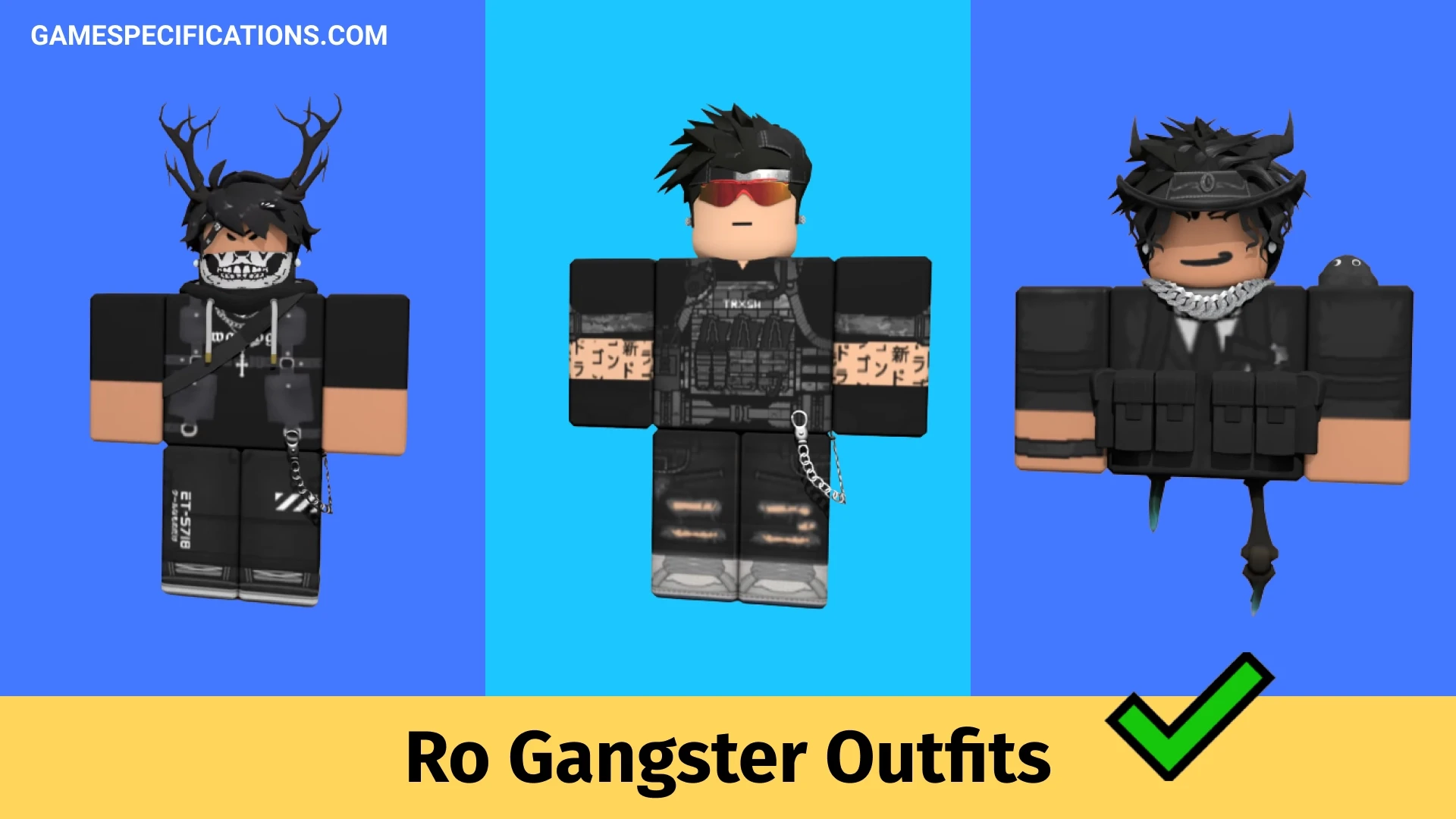 Tinh thần quyết chiến và mạnh mẽ luôn được thể hiện qua những Roblox Gangster Outfits đầy năng động và sáng tạo. Đây là lựa chọn hoàn hảo cho những ai yêu thích thể loại Gangster và muốn đổi mới phong cách của mình.
