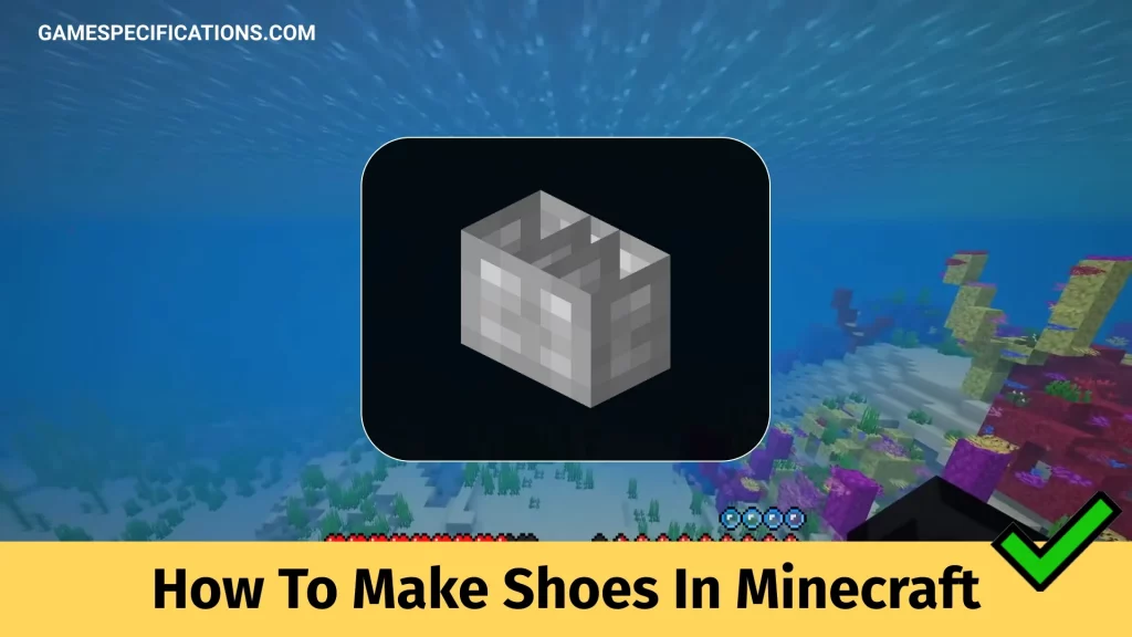 How To Make Shoes In Minecraft