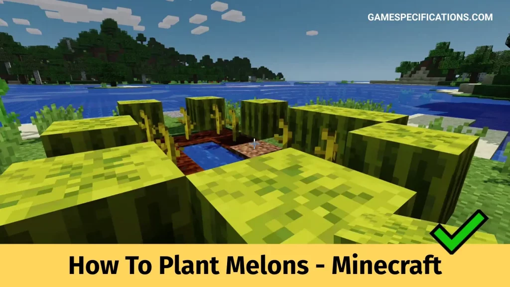 How To Plant Melons - Minecraft