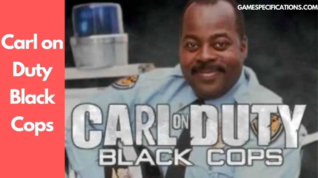 Carl on Duty Black Cops