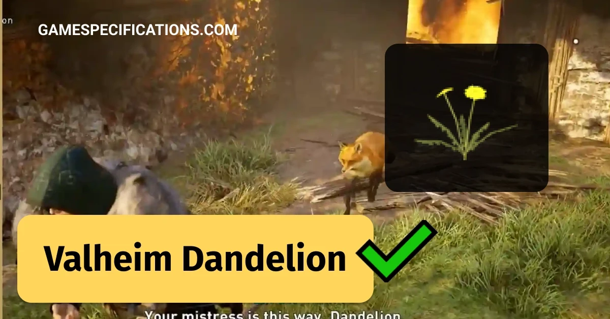 Valheim Dandelion: How To Find and Use Them?