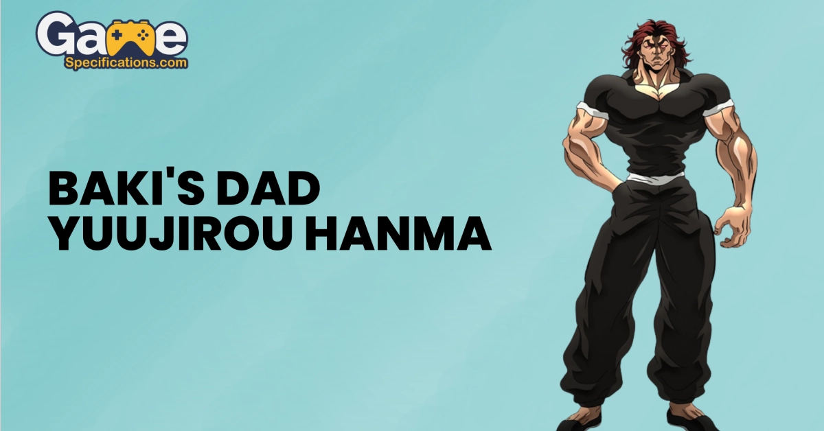 Baki's Dad Yuujirou Hanma