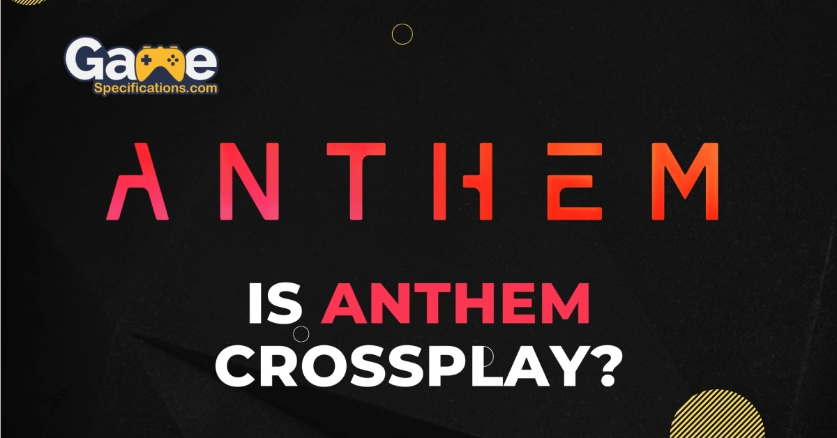 Is Anthem Crossplay