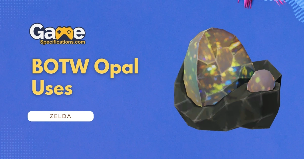 BOTW Opal Uses