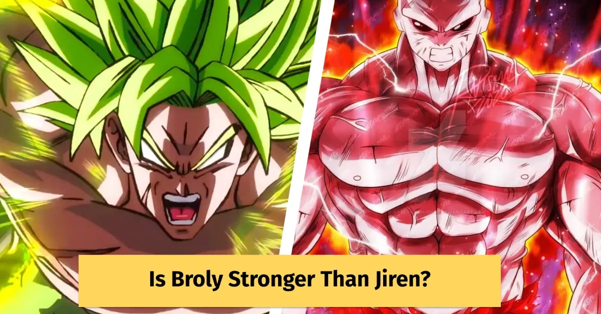  ¿Es Broly más fuerte que Jiren?  Encontrar el mejor luchador de los dos