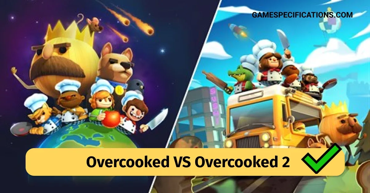 Overcooked VS Overcooked 2