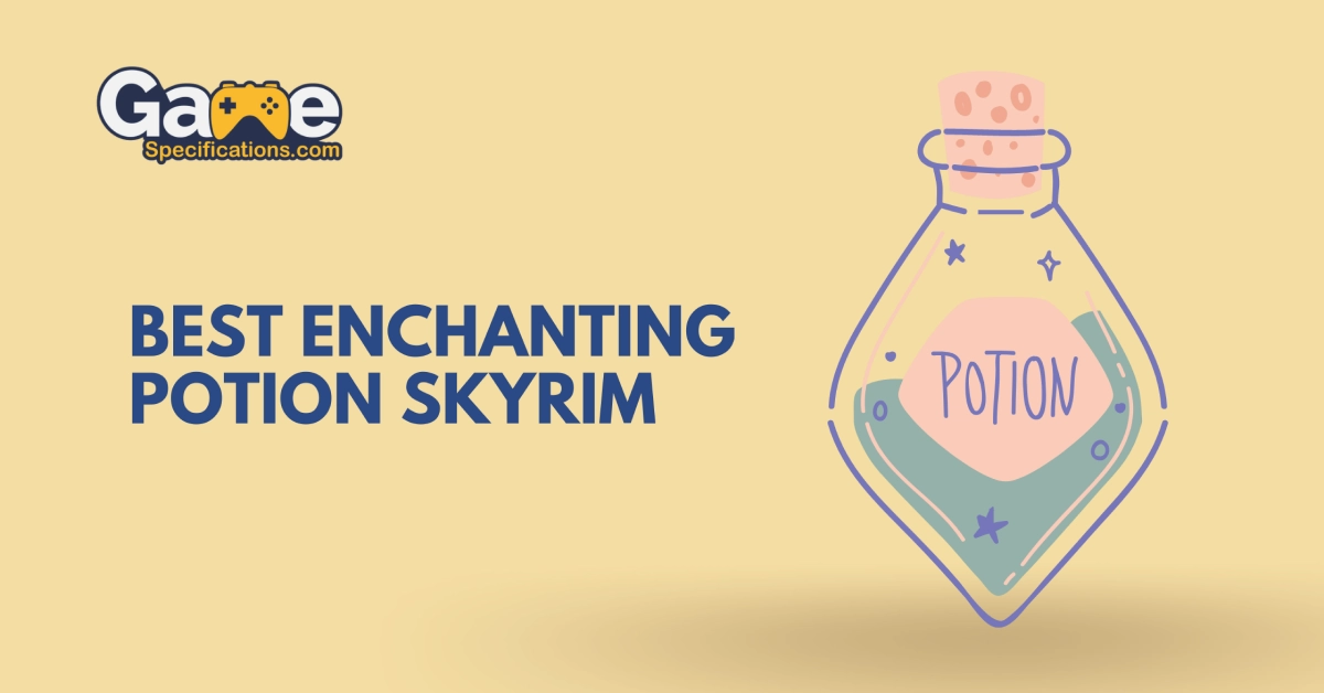 Best Enchanting Potion Skyrim 